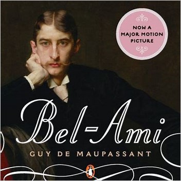 Bel Ami Novels By Guy De Maupassant